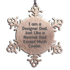 Funny Designer Snowflake Ornament Gifts from Dad to Family, Perfect Unique Christmas Memorable Presents for Men Women Friends Coworkers