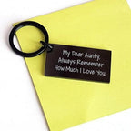 Aunty Gifts from Men - My Dear Aunty, Always Remember How Much I Love You. Keychain for Valentine's Day