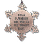 Urban Planner Gifts from Mom - Snowflake Ornament, Funny Quote, Christmas Unique Presents for Urban Planner - Mallard Moon