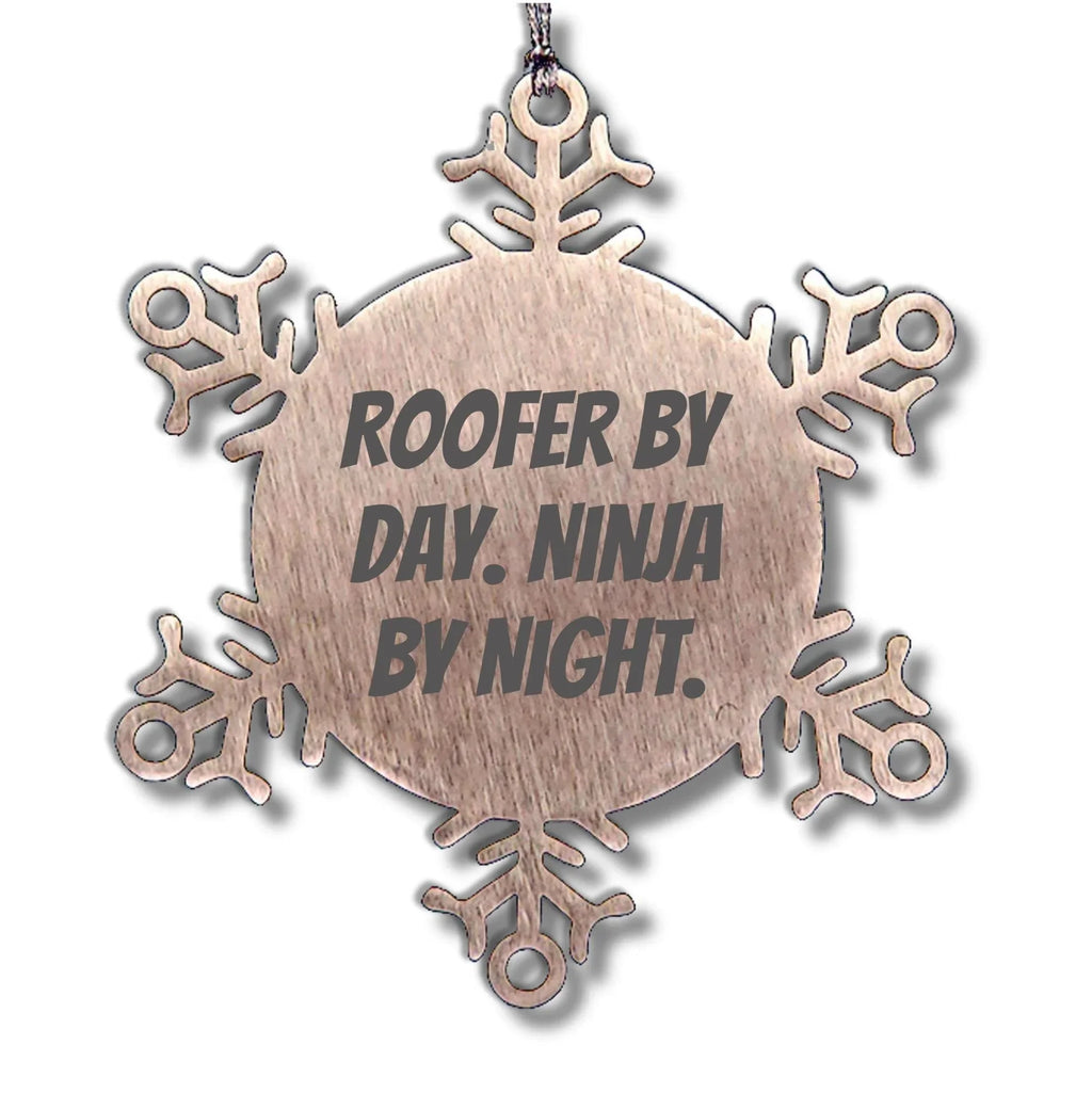 Roofer Gifts from Friends - Snowflake Ornament by Day, Ninja by Night - Christmas Unique Presents for Roofers