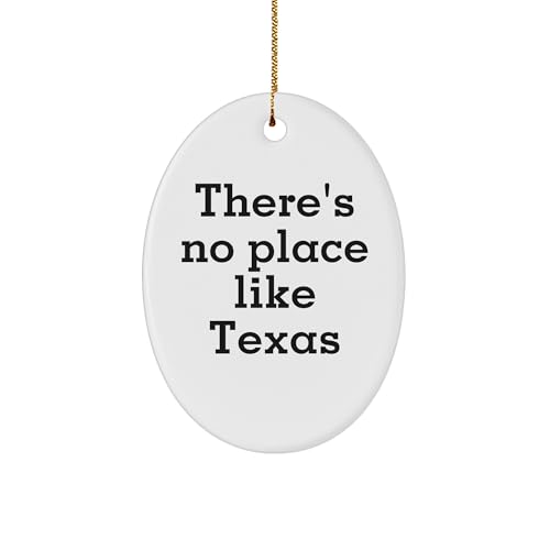 Texas Oval Ornament Gifts from Friends for Family - 'There's No Place Like Texas' Oval Ornament