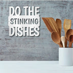 Do the Dishes Quote Indoor Outdoor Steel Wall Sign