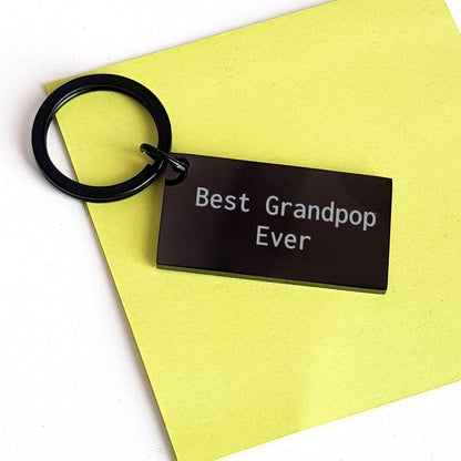Funny Best Grandpop Ever Keychain Gifts for Grandpop's Birthday, Christmas, Stainless Steel Engraved, Unique Grandpop Gifts from Family