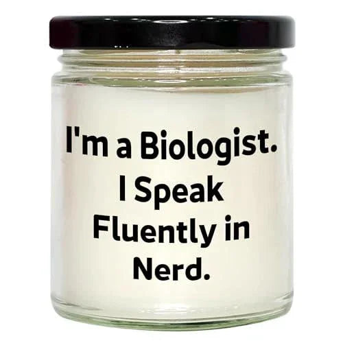 Christmas Unique Gifts for Biologists - I'm A Biologist. I Speak Fluently in Nerd. 9oz Vanilla Soy Candle, Hand-Poured, Soy Wax, Black Lid, Sublimation Printed