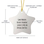 Gifts from Friends for Game Wardens - Star Ornament with Funny Quote, Perfect for Christmas Decorations
