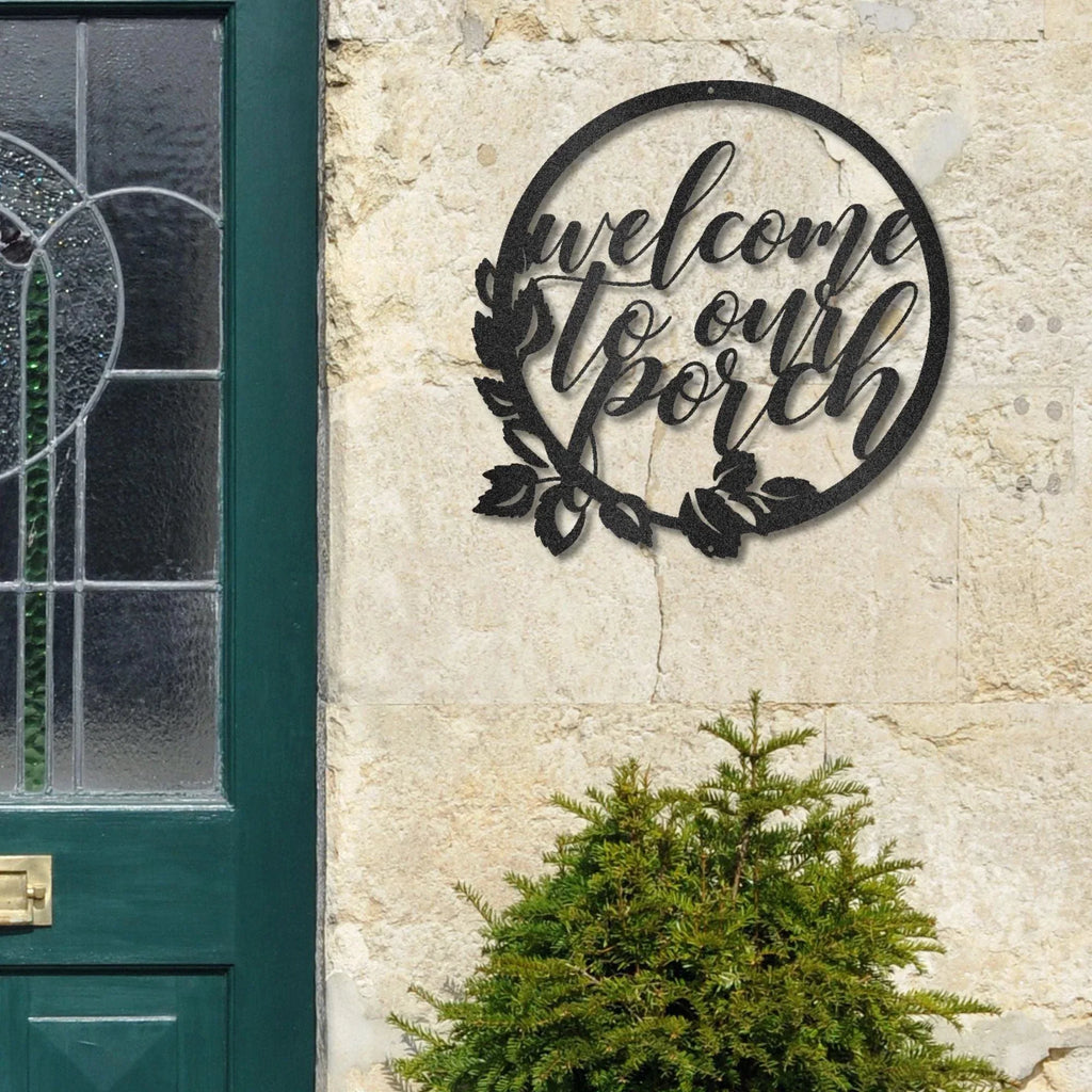 Welcome to Our Porch Indoor Outdoor Steel Wall Sign