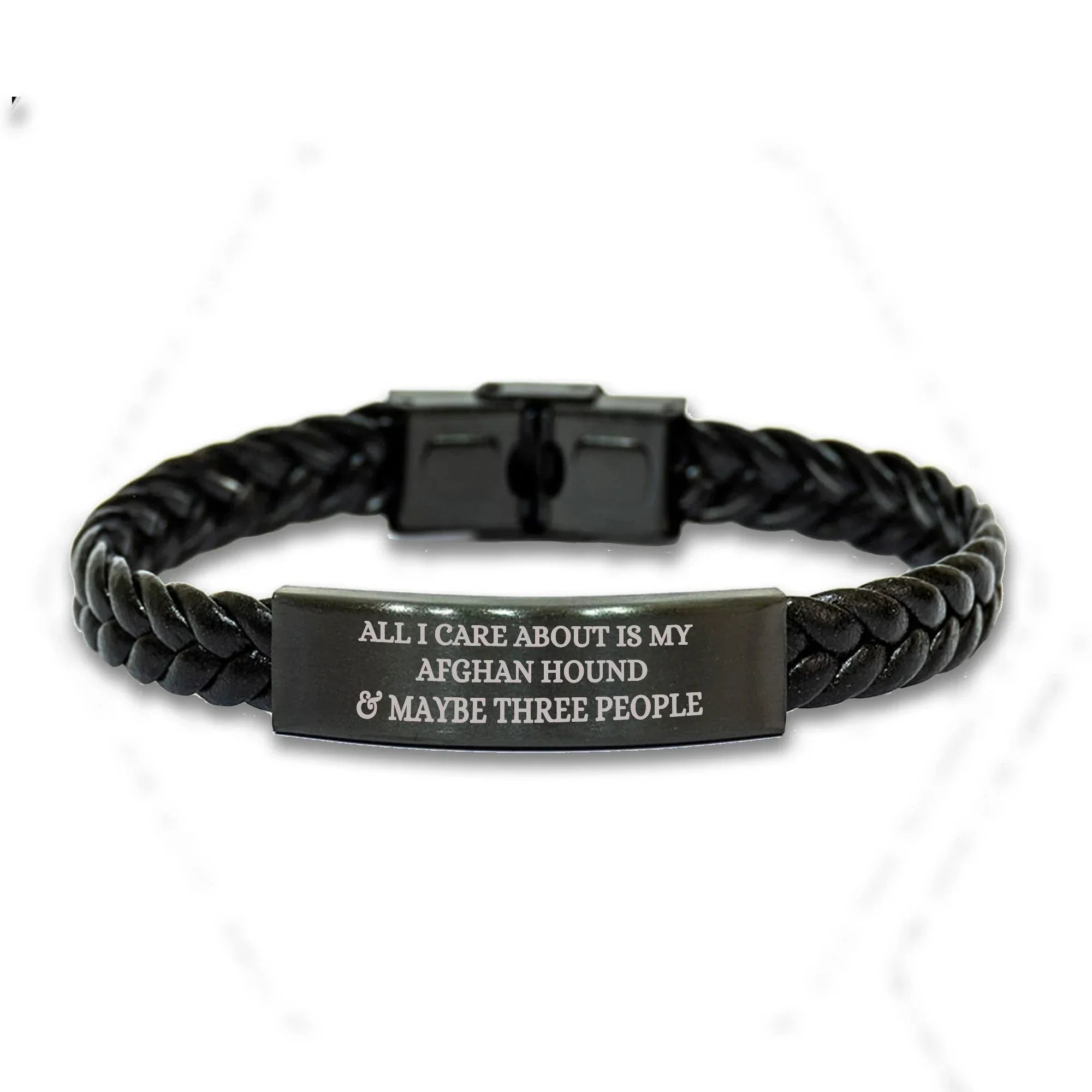 Funny Gifts for Afghan Hound Dog Lovers 'All I Care About Is My Afghan Hound And Maybe Three People' - Engraved Stainless Steel Interlaced Leather Bracelet Birthday, Christmas Gift