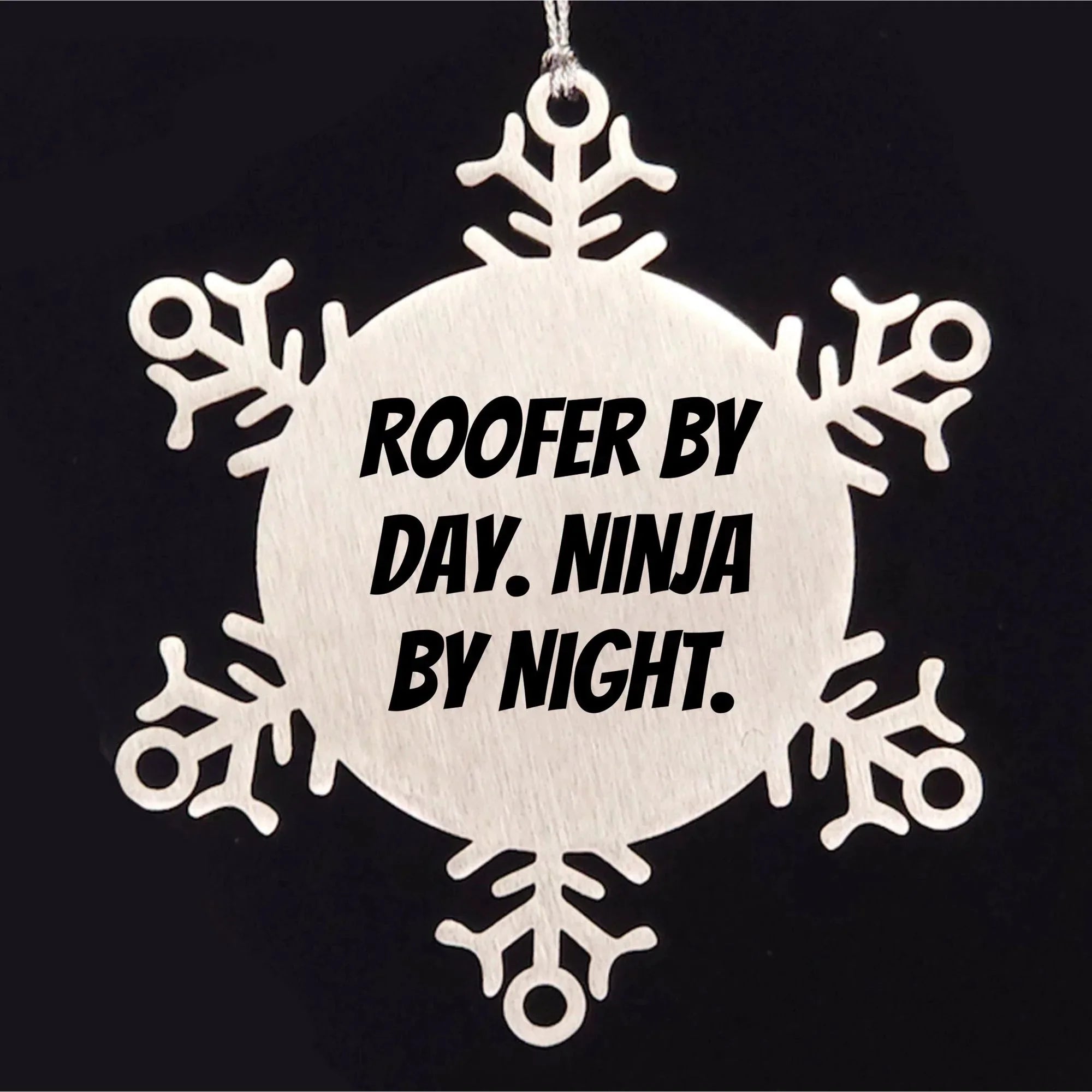 Roofer Gifts from Friends - Snowflake Ornament by Day, Ninja by Night - Christmas Unique Presents for Roofers