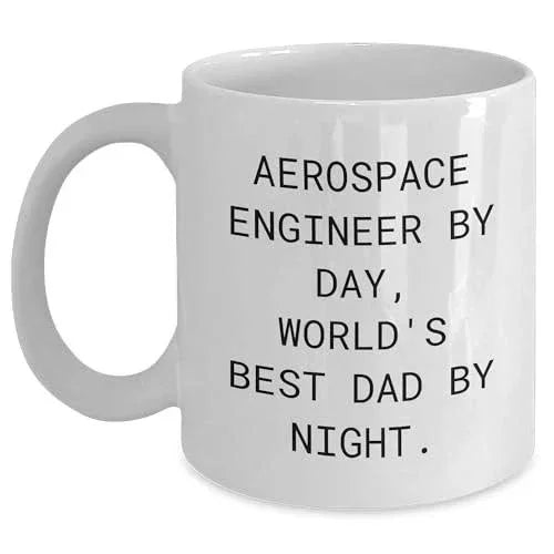 Spring Pet Products Aerospace Engineer Gifts, Funny White Coffee Mug, Birthday Quote: 'Aerospace Engineer By Day, World's Best Dad By Night'