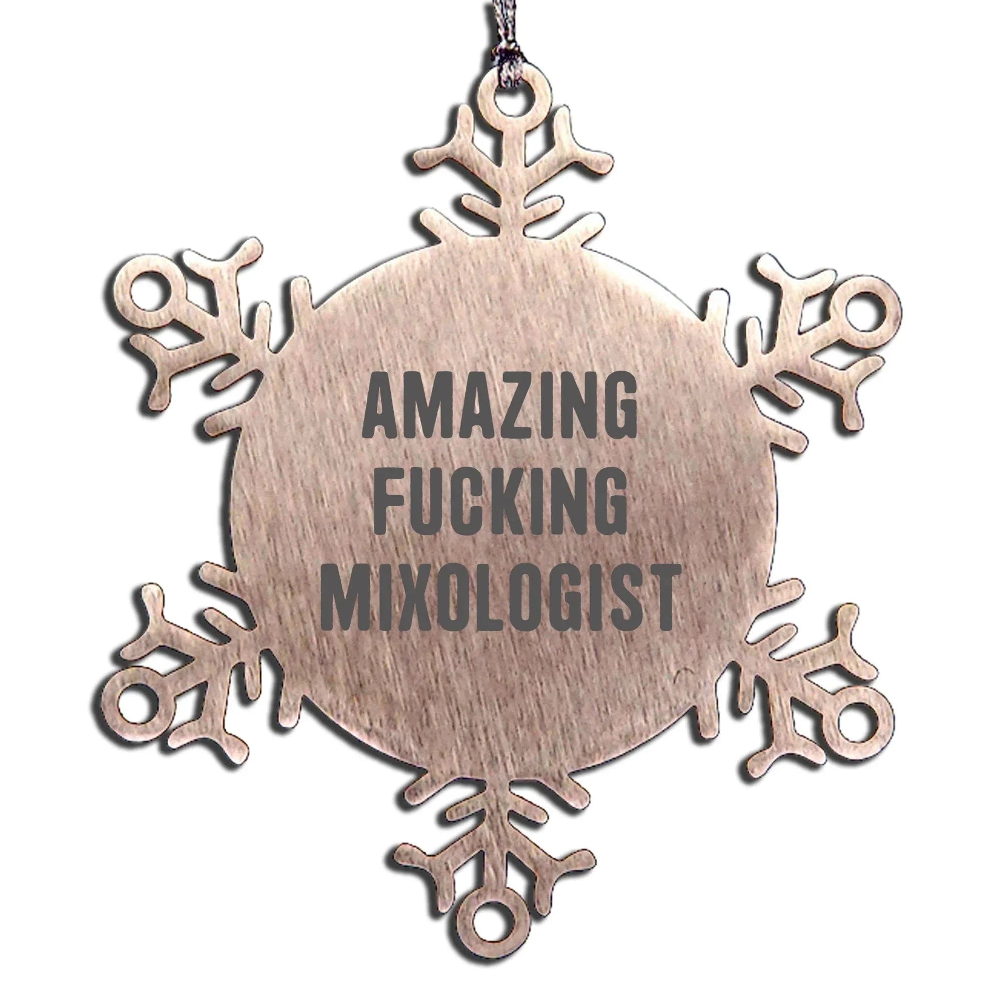 Unique Snowflake Ornament Gifts from Friends for the Amazing F--king Mixologist, Perfect for Christmas Unique Gifts