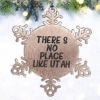 Utah Snowflake Ornament - Christmas Unique Gift from Friends to Family, Shatterproof Snowflake Decoration, Inspirational Quote 'There's No Place Like Utah'