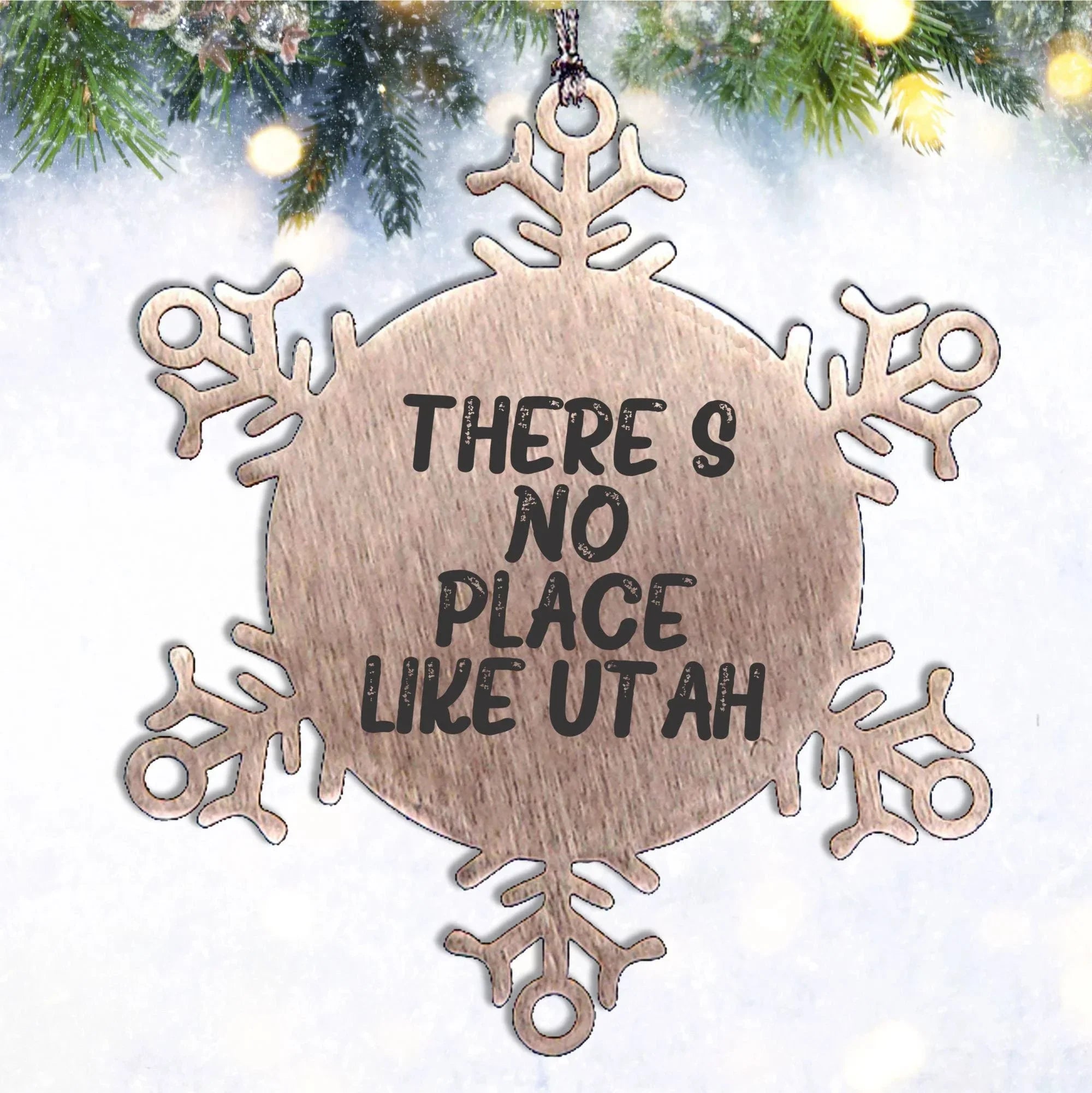 Utah Snowflake Ornament - Christmas Unique Gift from Friends to Family, Shatterproof Snowflake Decoration, Inspirational Quote 'There's No Place Like Utah'