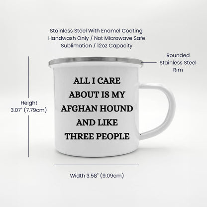 Afghan Hound Dog Lovers Christmas Unique Gift, Camping Mug with Funny Quote 'All I Care About Are My Afghan Hound And Like Three People', 12 oz Stainless Steel with Enamel Finish - Mallard Moon Gift Shop