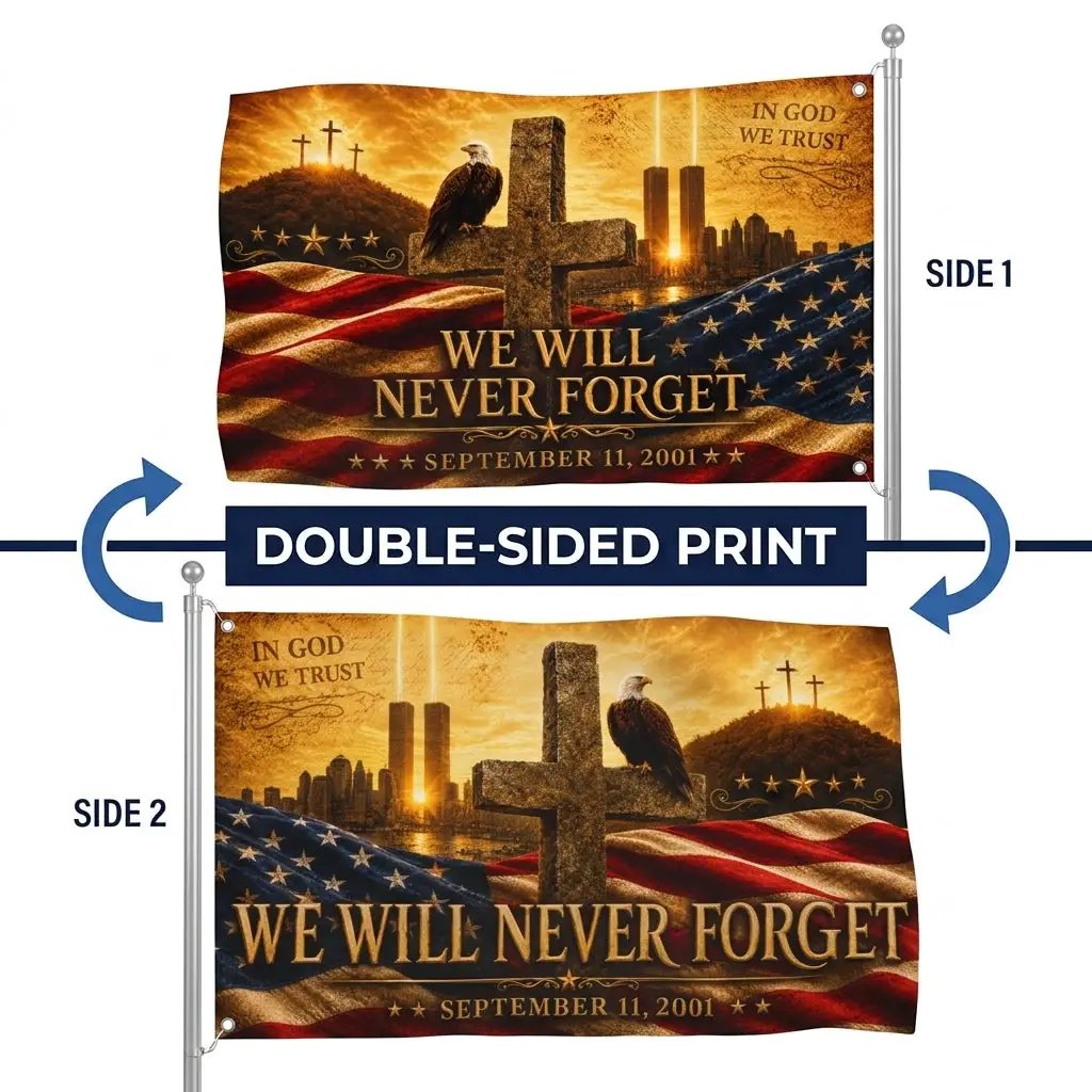 We Will Never Forget Flag, In God We Trust, Double Sided American Flag with Grommets,9/11 Christian Memorial Flag