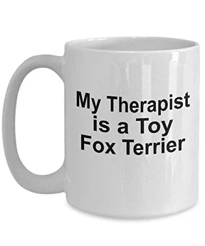 My Therapist is a Toy Fox Terrier Mug – Funny Dog Lover Coffee Cup – 11 oz or 15 oz White Ceramic Gift for Pet Parents, Dog Moms & Dads