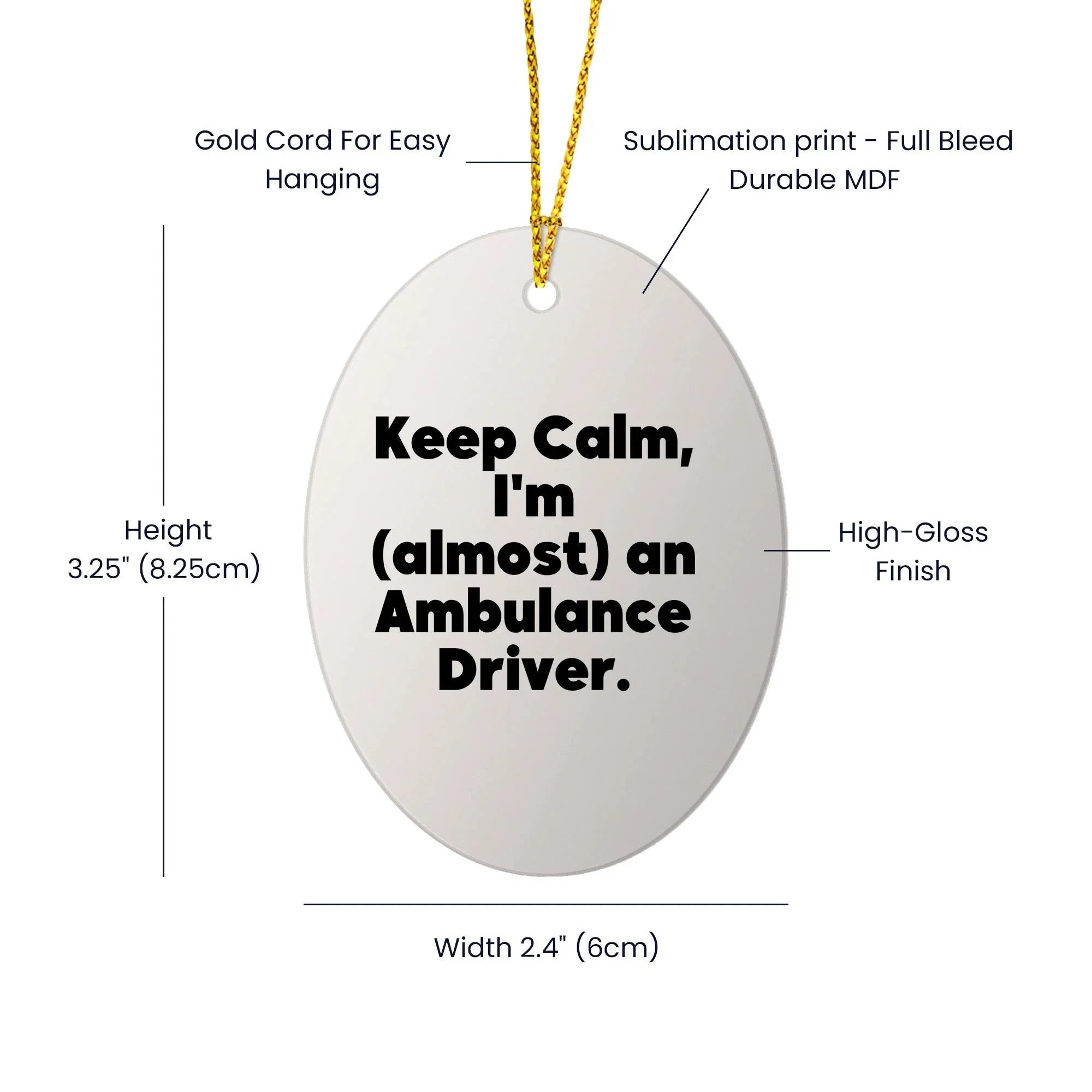Funny Ambulance Driver Oval Ornament Gifts from Men to Christmas Unique Ambulance Driver Gifts