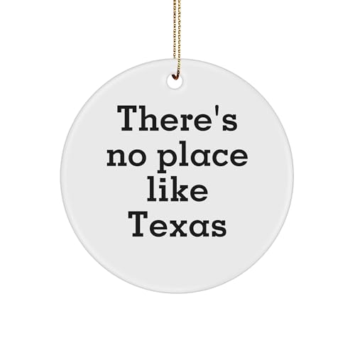 Texas Circle Ornament, There's No Place Like Texas, Funny Gifts for Texas Lovers, Texas Christmas Unique Gifts, Unique Ornament for Texas Fans, Gifts from Grandma