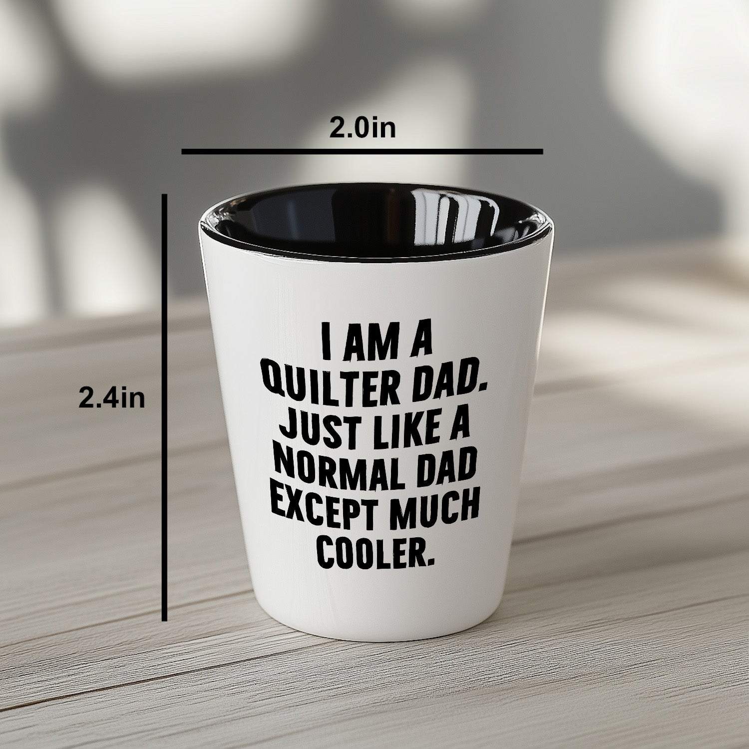 Spring Pet Products Quilter Graduation Gifts from Friends - I Am A Quilter Dad. Just Like A Normal Dad Except Much Cooler. Shot Glass - 1.5oz Ceramic White - Mallard Moon Gift Shop
