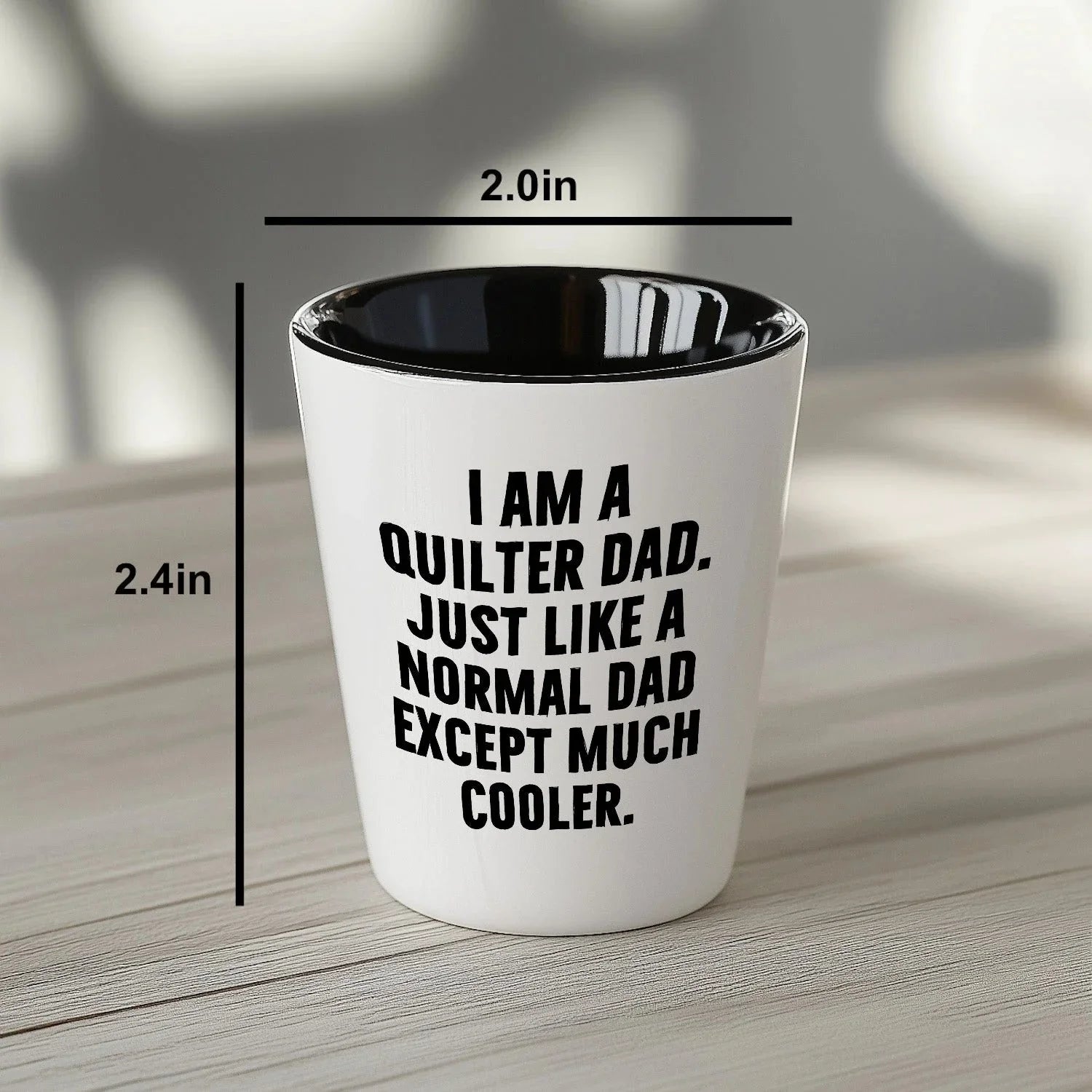 Spring Pet Products Quilter Graduation Gifts from Friends - I Am A Quilter Dad. Just Like A Normal Dad Except Much Cooler. Shot Glass - 1.5oz Ceramic White