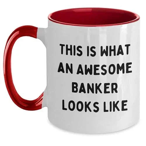 Funny Banker Gifts for Men and Women - Awesome Banker Looks Like Two Tone Coffee Mug, Christmas Unique Gift