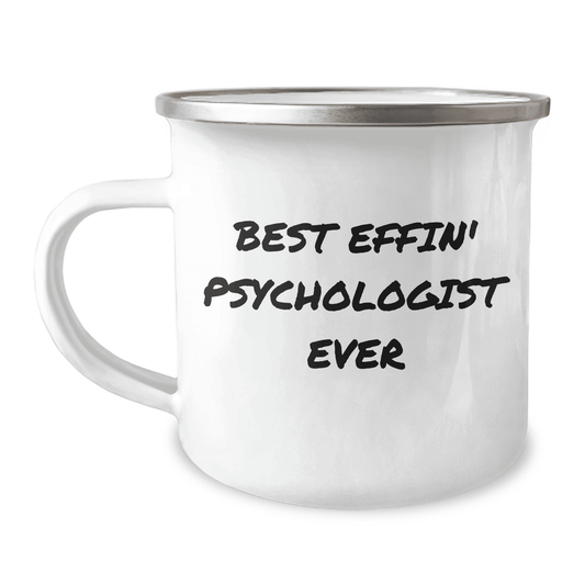 Psychologist Gifts for Mom: Best Effin' Psychologist Ever Camping Mug, Funny Quote, 12 oz Stainless Steel with Enamel Finish - Mallard Moon Gift Shop