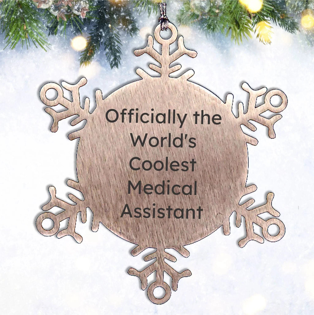 Medical Assistant Snowflake Steel Christmas Ornament - Officially The World's Coolest Medical Assistant