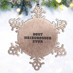 Funny Hairdresser Snowflake Steel Christmas Tree Ornament - Best Hairdresser Ever
