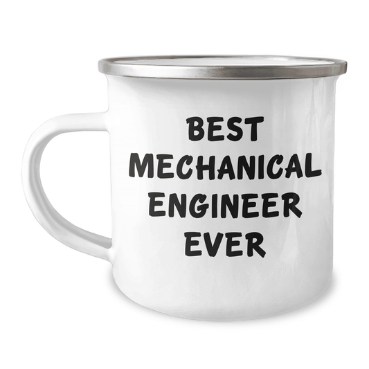 Gifts from Best Mechanical Engineer Ever, Unique Mechanical Engineer Camping Mug for Mother's Day, 'Best Mechanical Engineer Ever' Quote