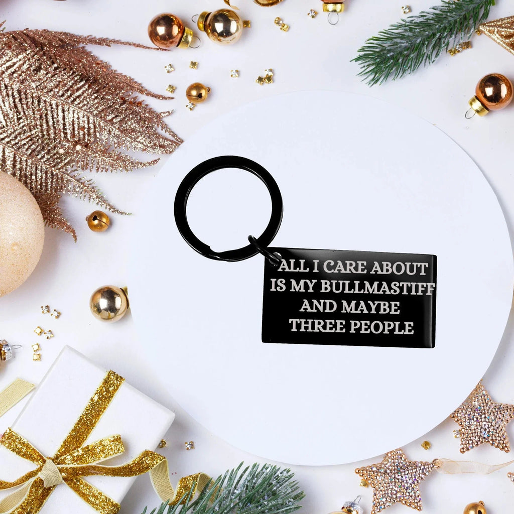 Funny Bullmastiff Dog Black Keychain – “All I Care About Is My Bullmastiff Dog & Maybe Three People” – Laser Engraved Pet Lover Gift