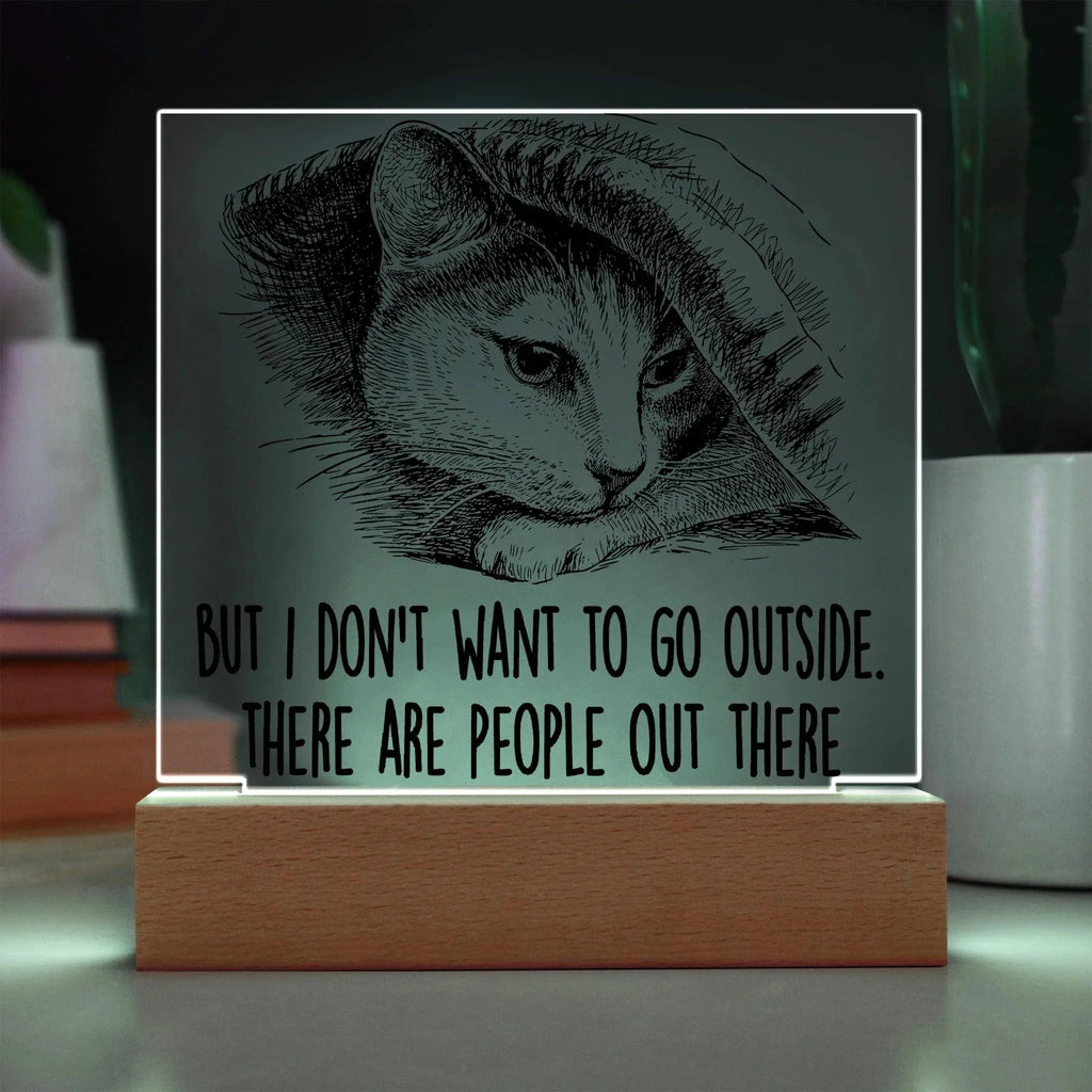 Hiding Cat There Are People Out There Acrylic Square Plaque with LED Wooden Base