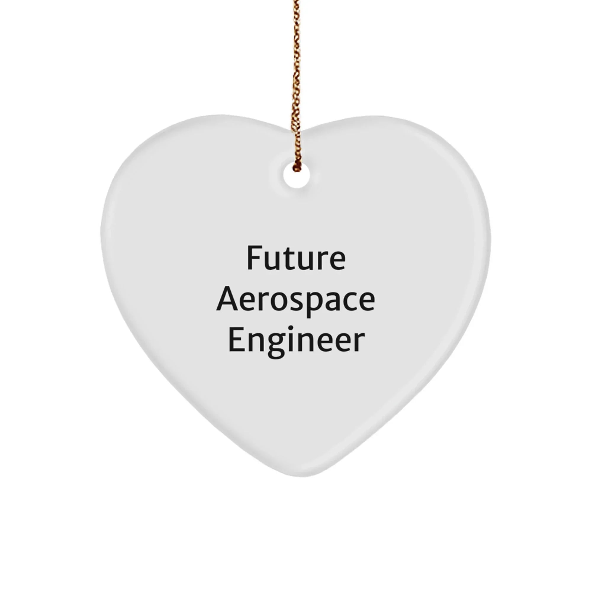 Aerospace Engineer Funny Quote Heart Ornament for Christmas