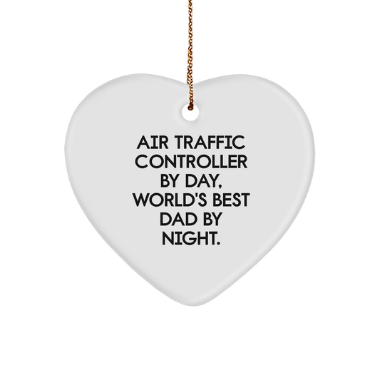 Air Traffic Controller Gifts by Day, Heart Ornament by Night, Funny Christmas Unique Gift for Air Traffic Controller, Gifts from Dad, Gifts for Air Traffic Controller