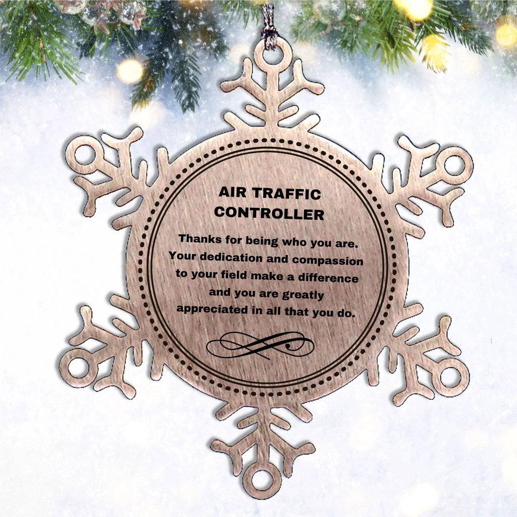 Air Traffic Controller Snowflake Ornament - Thanks for being who you are - Birthday Christmas Tree Gifts Coworkers Colleague Boss