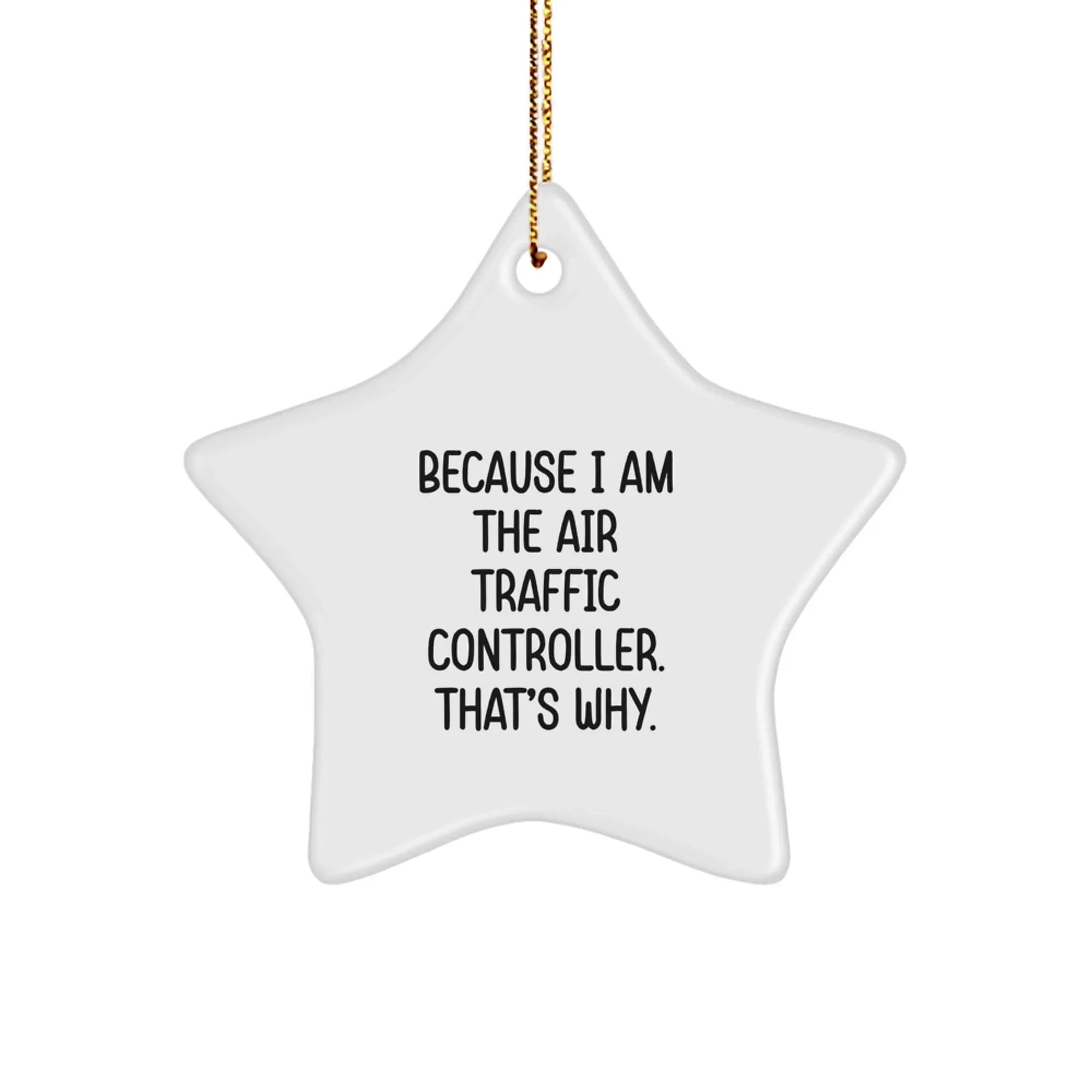 Air Traffic Controller Star Ornament Gifts from Men, Gifts for Air Traffic Controllers, Funny Quote, Christmas Unique