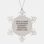 Aircraft Mechanic Gifts: Funny Snowflake Ornament for Aircraft Mechanic, Unique Christmas Unique Gifts from Men to Friends, Inspirational Quote: 'This Is What An Awesome Aircraft Mechanic Looks Like'