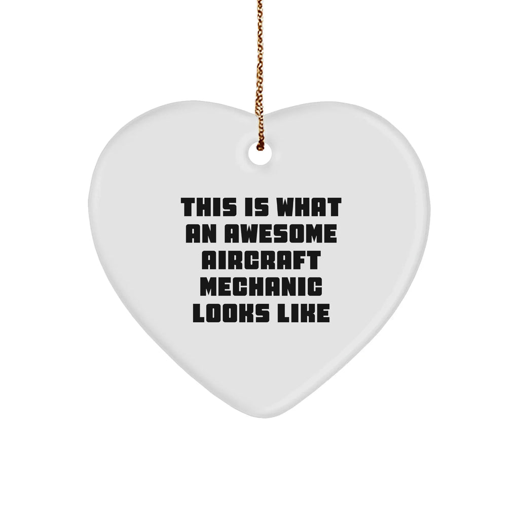 Aircraft Mechanic Gifts from Friends to Awesome Mechanics, Heart Ornament for Christmas