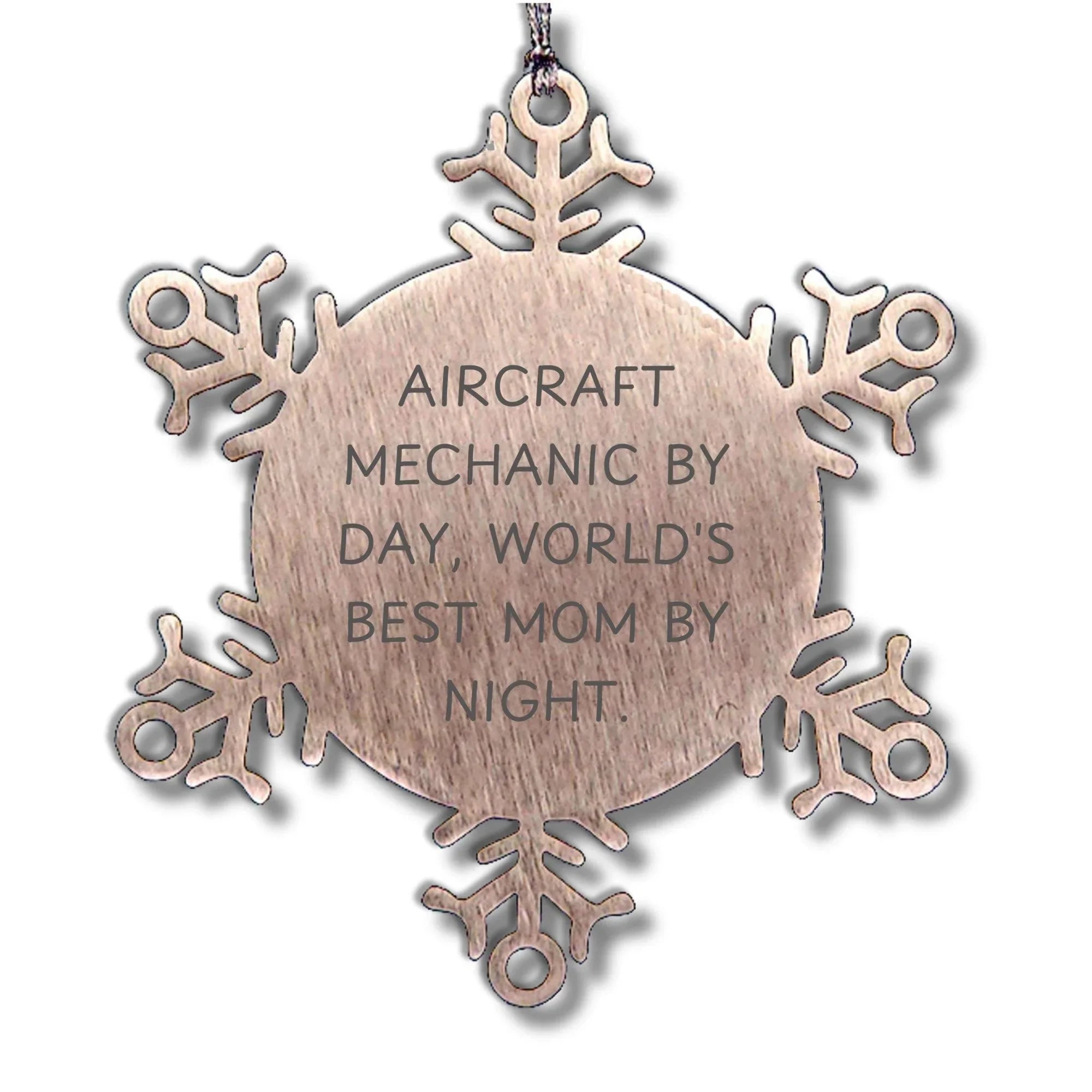 Aircraft Mechanic Gifts from Mom - Snowflake Ornament for Christmas, 'Aircraft Mechanic By Day, World's Best Mom By Night.' - Unique Stainless Steel Decor