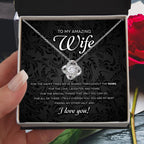 To My Amazing Wife – Romantic Love Knot Necklace with Message Card | Cherished Gift for the Happy Times We've Shared