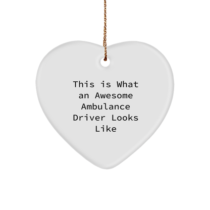 Ambulance Driver Gifts, Heart Ornament with Funny Quote - Gifts from Friends for Ambulance Driver - Christmas Unique Gifts