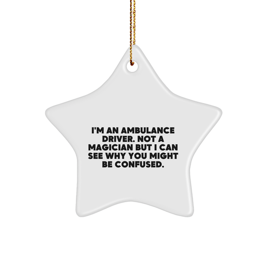 Ambulance Driver Gifts from Friends, Christmas Unique Star Ornaments for Ambulance Driver Humor 'Funny' Quote