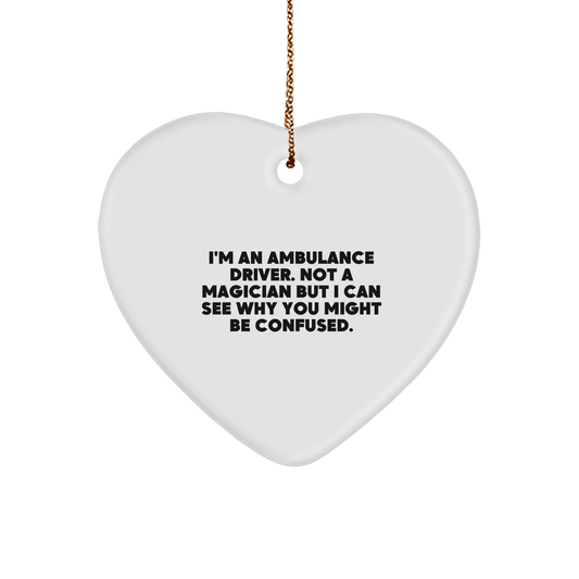 Ambulance Driver Heart Ornament, Funny Quote Gifts for Men from Friends, Christmas Unique Ambulance Driver Presents