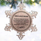 Ambulance Driver Snowflake Ornament - Thanks for being who you are - Birthday Christmas Tree Gifts Coworkers Colleague Boss