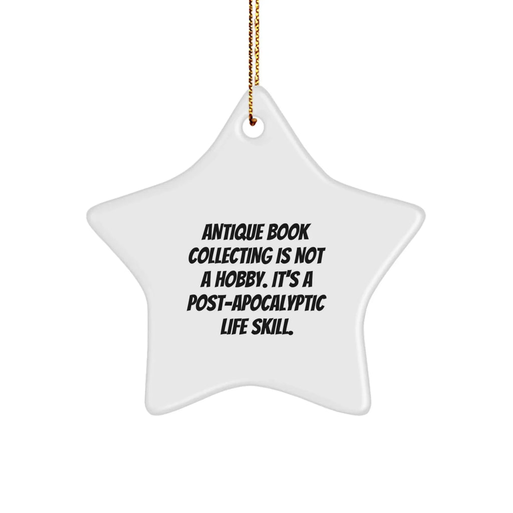Antique Book Collecting Gifts from Friends - 'Funny' Star Ornament for Christmas, White, Star Shaped, 3.25" tall