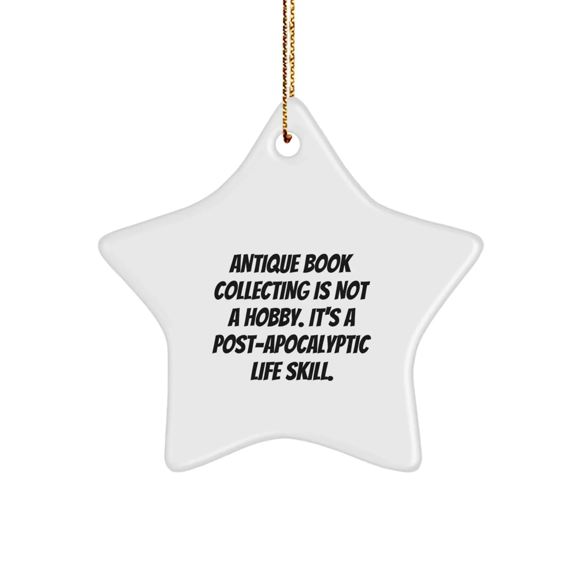 Antique Book Collecting Gifts from Friends - 'Funny' Star Ornament for Christmas, White, Star Shaped, 3.25" tall