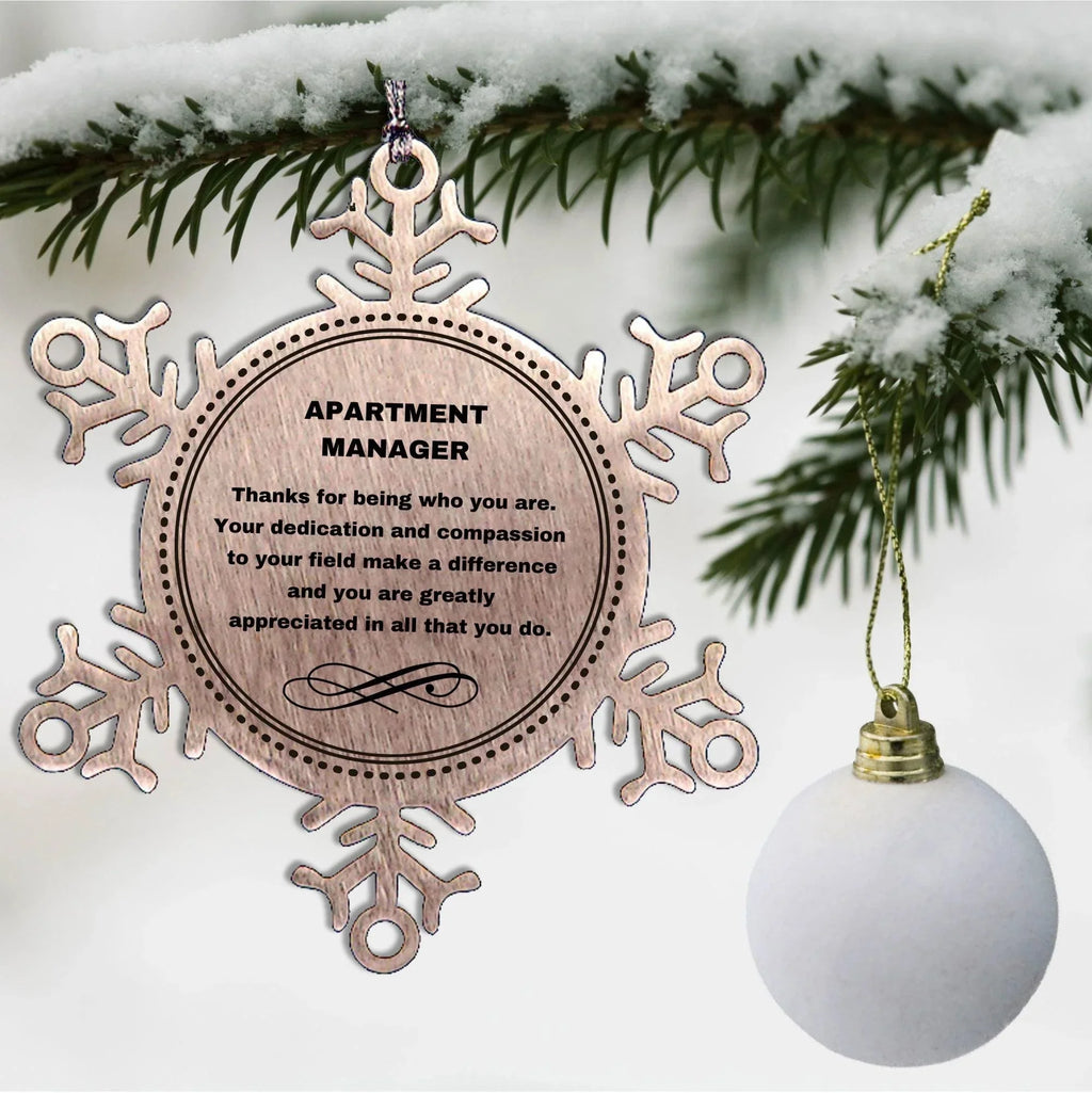 Apartment Manager Snowflake Ornament - Thanks for being who you are - Birthday Christmas Tree Gifts Coworkers Colleague Boss