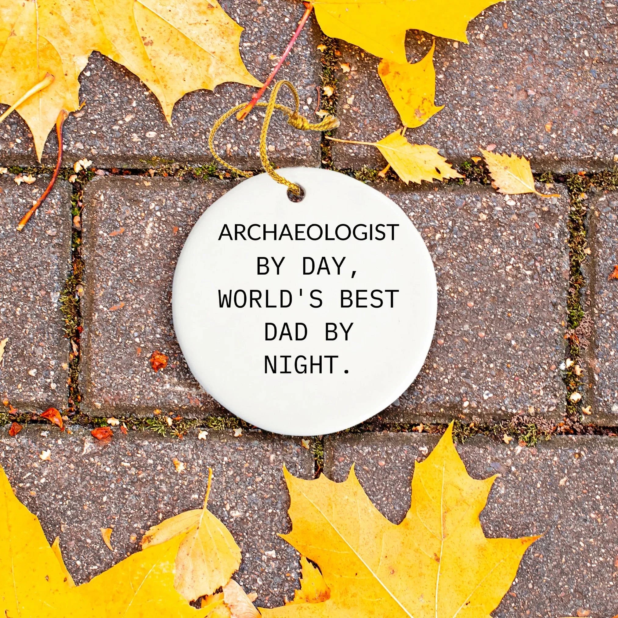 Archaeologist Gifts from Men - Funny Circle Ornament, 'Archaeologist By Day, World's Best Dad By Night.' - Christmas Unique Gifts for Family