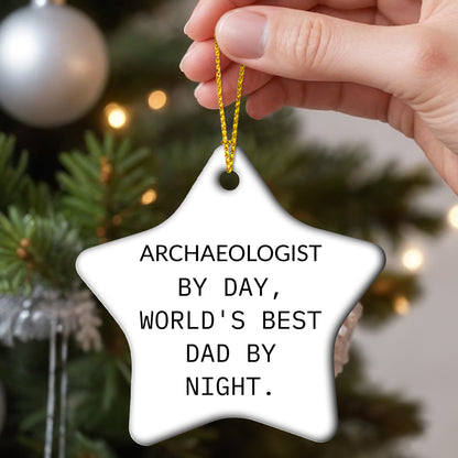 Archaeologist Gifts from Men, Funny Star Ornament for Christmas, 'Archaeologist By Day, World's Best Dad By Night.' - Mallard Moon Gift Shop