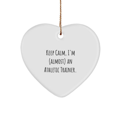 Athletic Trainer Gifts, Funny Heart Ornament, 'Keep Calm, I'm (almost) An Athletic Trainer.' for Men, Women, Friends, Coworkers, Family - Christmas Unique Gifts from Friends, Coworkers, Family