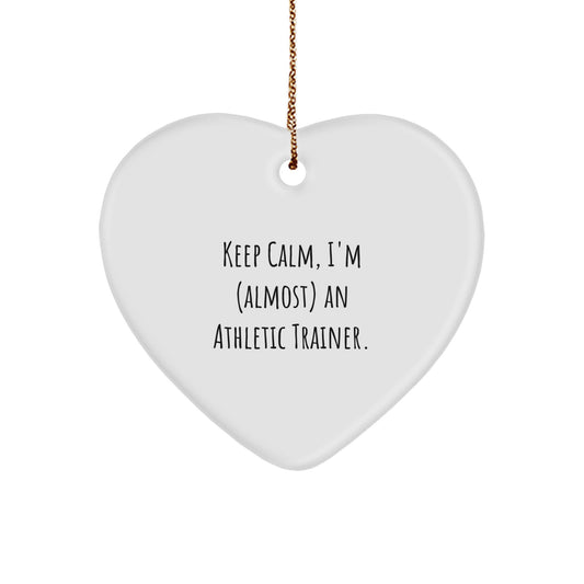 Athletic Trainer Gifts, Funny Heart Ornament, 'Keep Calm, I'm (almost) An Athletic Trainer.' for Men, Women, Friends, Coworkers, Family - Christmas Unique Gifts from Friends, Coworkers, Family