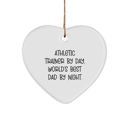 Athletic Trainer Gifts from World's Best Dad By Night, Heart Ornament for Christmas, Funny Quote, Gifts for Men, Gifts from Family